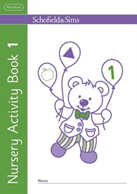 Nursery Activity Book 1 - Sims, Schofield & - Books - Schofield & Sims Ltd - 9780721718002 - January 5, 2023