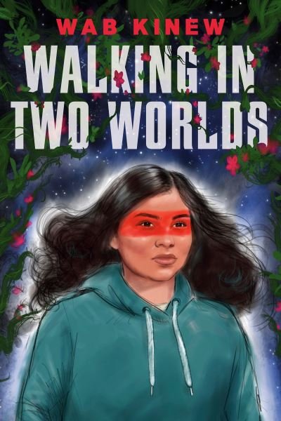 Cover for Wab Kinew · Walking In Two Worlds (Hardcover Book) (2021)