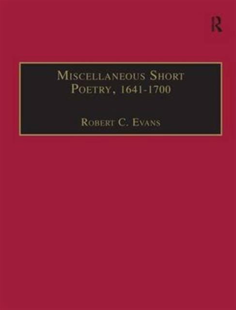 Cover for Robert C. Evans · Miscellaneous Short Poetry, 1641–1700: Printed Writings 1641–1700: Series II, Part Three, Volume 4 - The Early Modern Englishwoman: A Facsimile Library of Essential Works &amp; Printed Writings, 1641-1700: Series II, Part Three (Hardcover Book) (2006)