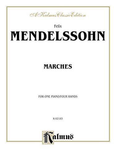 Cover for Felix · Mendelssohn Marches 1p4h (Pocketbok) [Kalmus edition] (2001)