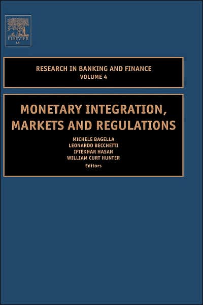 Cover for Iftekhar Hasan · Monetary Integration, Markets and Regulations - Research in Banking and Finance (Hardcover Book) (2004)