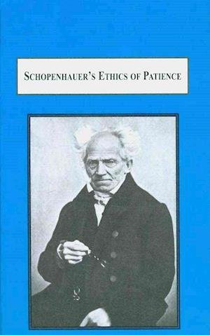 Cover for Neil Jordan · Schopenhauer's Ethics of Patience: Virtue, Salvation, and Value (Hardcover Book) (2010)