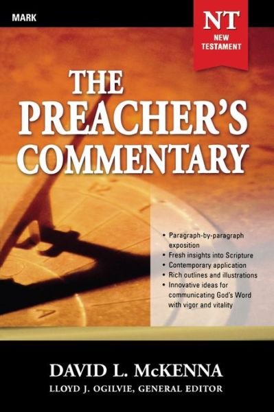 Mark - Preacher's Commentary - Dr                                           David L Mckenna - Kirjat - Thomas Nelson Publishers - 9780785248002 - tiistai 22. heinäkuuta 2003