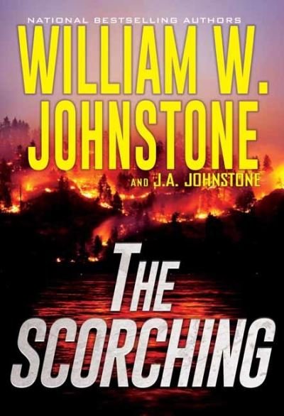 Cover for William W. Johnstone · The Scorching (Paperback Book) (2021)