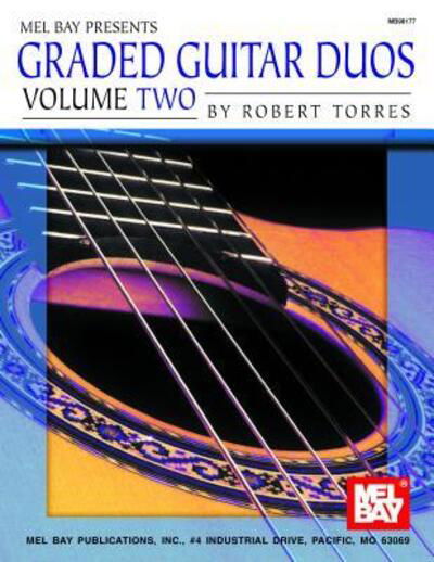 Graded Guitar Duos, Volume Two - Robert Torres - Books - Mel Bay Music - 9780786650002 - 2002