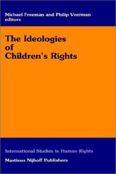 Cover for Michael Freeman · The Ideologies on Children's Rights (Bok) (1992)