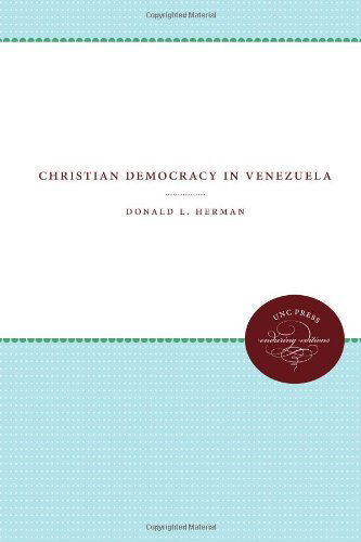 Cover for Donald L. Herman · Christian Democracy in Venezuela (Enduring Editions) (Pocketbok) (2012)