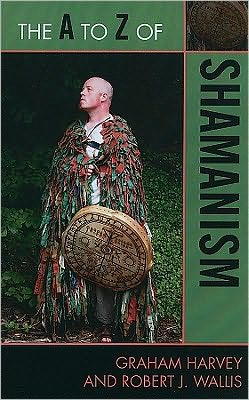 Cover for Graham Harvey · The A to Z of Shamanism - The A to Z Guide Series (Paperback Book) (2010)