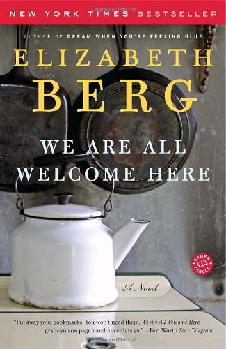 Cover for Elizabeth Berg · We Are All Welcome Here: a Novel (Taschenbuch) [Reprint edition] (2007)