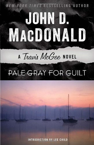 Cover for John D. Macdonald · Pale Gray for Guilt: a Travis Mcgee Novel (Taschenbuch) [Reprint edition] (2013)