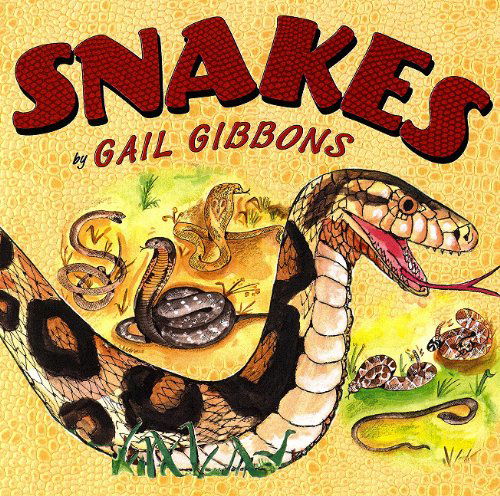 Cover for Gail Gibbons · Snakes (Paperback Book) [Reprint edition] (2010)