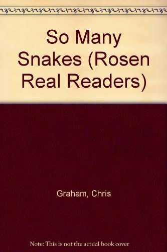 Cover for Chris Graham · So Many Snakes (Rosen Real Readers) (Paperback Bog) (2001)