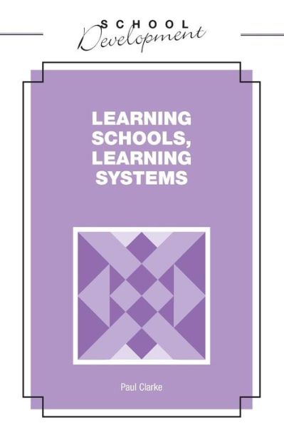 Cover for Paul Clarke · Learning Schools, Learning Systems (Taschenbuch) (2000)