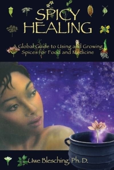 Cover for Uwe Blesching · Spicy Healing (Paperback Book) (2009)