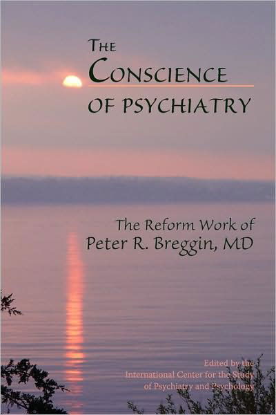 Cover for Candace B Pert · The Conscience of Psychiatry: the Reform Work of Peter R. Breggin, Md (Paperback Book) (2009)