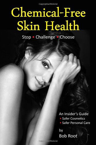 Cover for Bob Root · Chemical-free Skin Health (Taschenbuch) (2010)