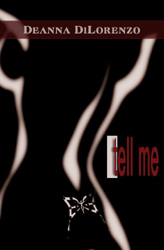 Cover for Deanna Dilorenzo · Tell Me (Paperback Book) (2013)