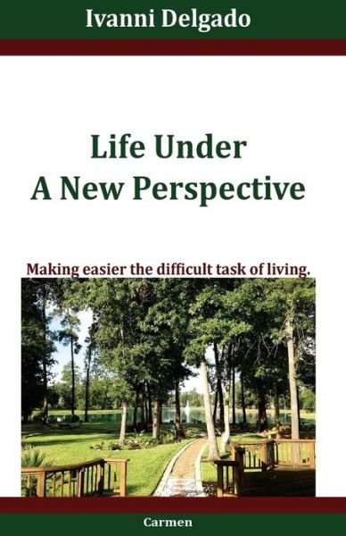 Cover for Ivanni Delgado · Life Under A New Perspective (Pocketbok) (2016)