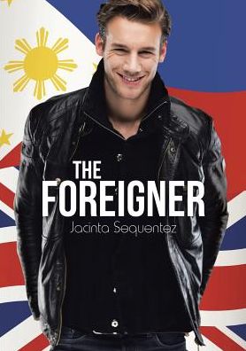 Cover for Jacinta Sequentez · The Foreigner (Paperback Book) (2016)