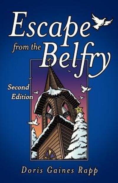 Cover for Doris Gaines Rapp · Escape from the Belfry (Paperback Book) (2017)