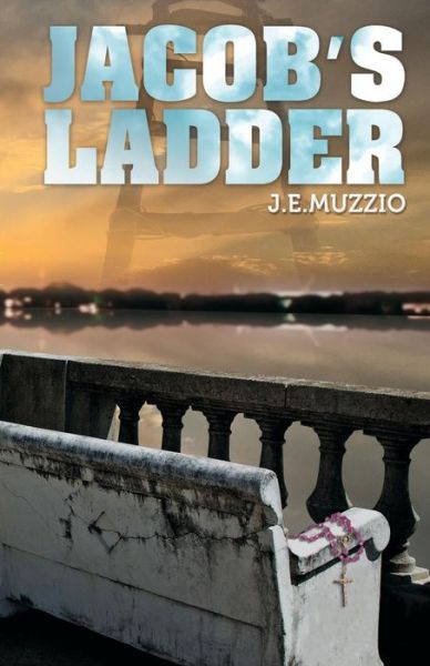 Jacob's Ladder - J.E. Muzzio - Livros - Indigo River - 9780999021002 - 10 de maio de 2017