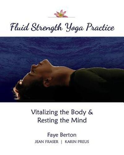 Cover for Jean Fraser · Fluid Strength Yoga Practice (Taschenbuch) (2017)