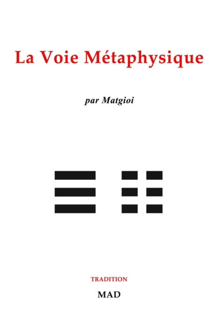 Cover for Matgioi · La voie metaphysique (Paperback Book) (2024)
