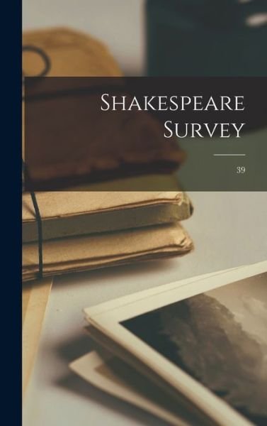 Anonymous · Shakespeare Survey; 39 (Gebundenes Buch) (2021)