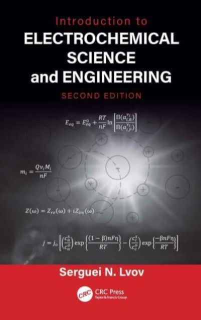 Cover for Lvov, Serguei N. (The Pennsylvania State University, University Park, USA) · Introduction to Electrochemical Science and Engineering (Paperback Book) (2024)