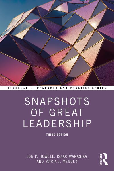 Howell, Jon P. (New Mexico State University, USA) · Snapshots of Great Leadership - Leadership: Research and Practice (Paperback Book) (2024)