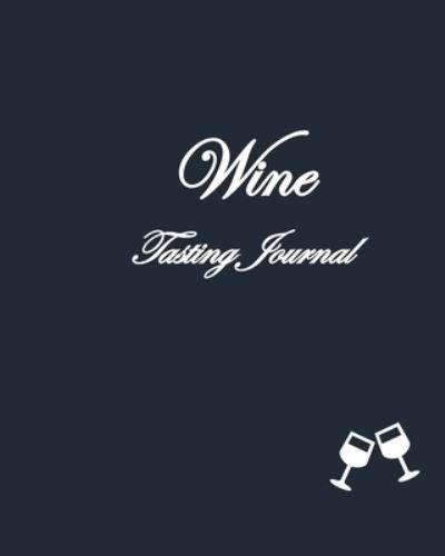 Cover for B LeRoux · Wine Tasting Journal (Paperback Book) (2024)