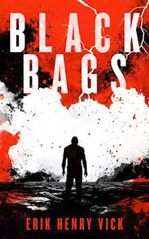 Cover for Erik Henry Vick · Black Bags: A Supernatural Thriller - Evil Walks Among Us (Paperback Book) (2025)
