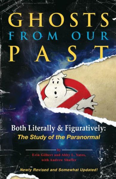 Cover for Erin Gilbert · Ghosts from Our Past : Both Literally and Figuratively (Buch) (2016)