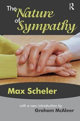 Cover for Max Scheler · The Nature of Sympathy (Gebundenes Buch) (2017)