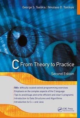 Cover for Tselikis, George S. (4Plus company, Athens, Greece) · C: From Theory to Practice, Second Edition (Hardcover Book) (2017)