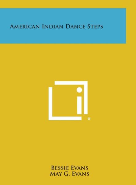 Cover for Bessie Evans · American Indian Dance Steps (Hardcover Book) (2013)