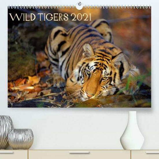 Cover for Sierra · Wild Tigers 2021 (Premium, hochw (Book)