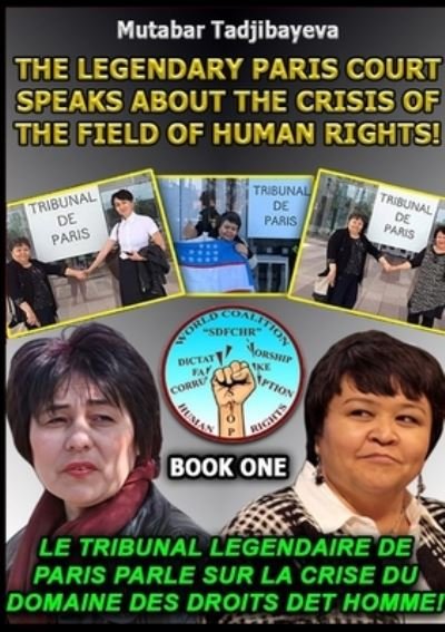 Cover for Mutabar Tadjibayeva · Crisis of the Field of Human Rights. Book One (Book) (2022)