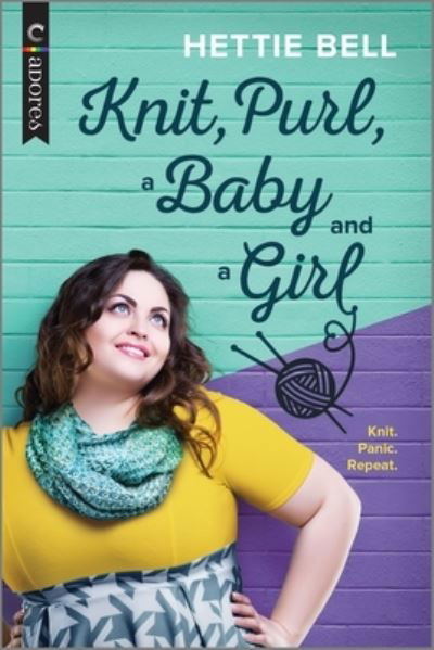 Cover for Hettie Bell · Knit, Purl, a Baby and a Girl : An LGBTQ Romance (Pocketbok) (2021)
