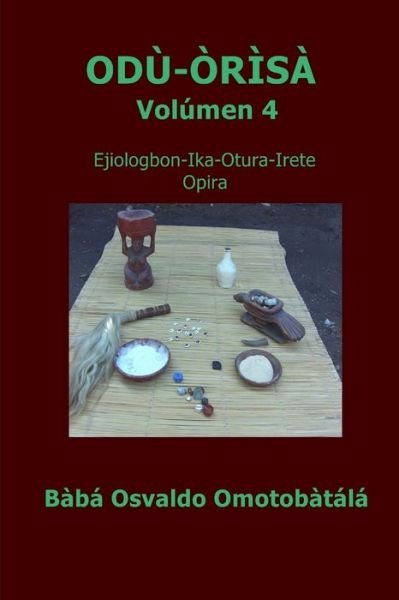 Cover for Baba Osvaldo Omotobatala · Odu Orisa - Volúmen 4 (Pocketbok) (2018)