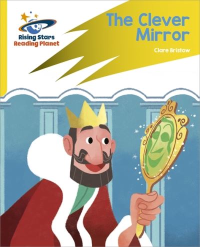 Cover for Clare Bristow · Reading Planet: Rocket Phonics – Target Practice – The Clever Mirror – Yellow (Paperback Book) (2021)