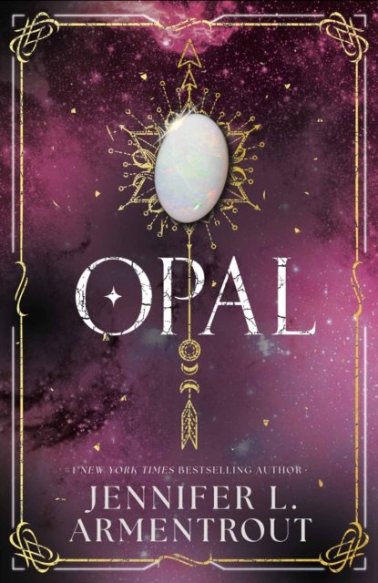 Cover for Jennifer L. Armentrout · Opal (Lux - Book Three) - Lux series (Taschenbuch) (2024)