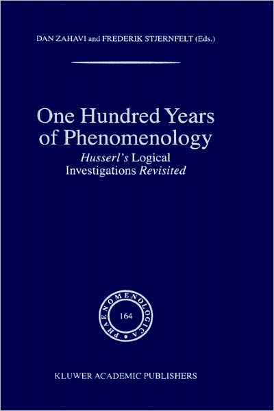 Cover for Dan Zahavi · One Hundred Years of Phenomenology: Husserl's Logical Investigations Revisited - Phaenomenologica (Inbunden Bok) [2002 edition] (2002)