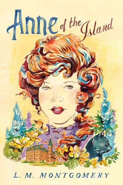 Anne of the Island - Official Anne of Green Gables - L. M. Montgomery - Livros - Sourcebooks, Inc - 9781402289002 - 4 de fevereiro de 2014