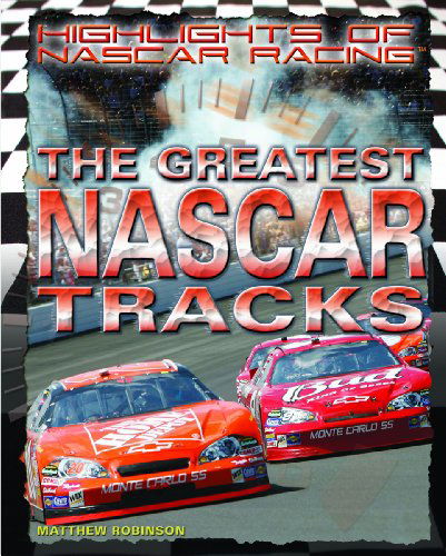 Cover for Matthew Robinson · The Greatest Nascar Tracks (Highlights of Nascar Racing) (Hardcover Book) (2008)