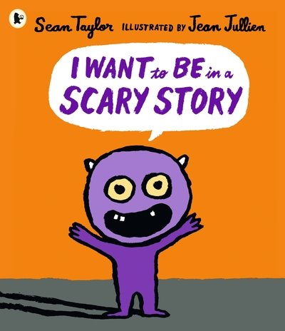 Cover for Sean Taylor · I Want to Be in a Scary Story (Paperback Book) (2018)