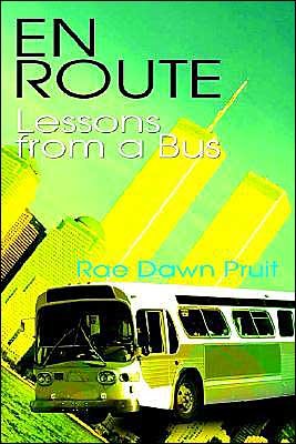 Cover for Rae Dawn Pruit · En Route: Lessons from a Bus (Pocketbok) (2003)