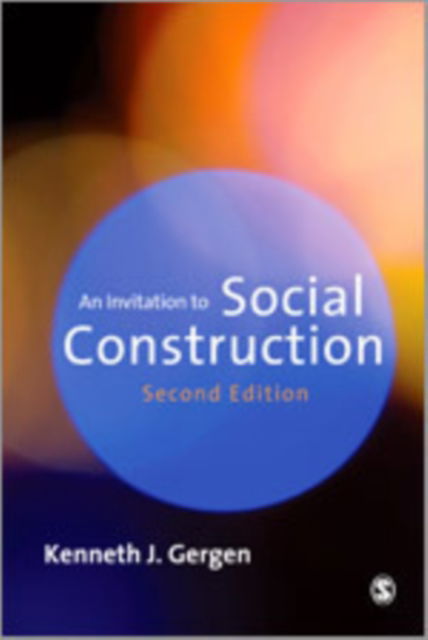 Cover for Kenneth J. Gergen · An Invitation to Social Construction (Hardcover Book) [2 Rev edition] (2009)