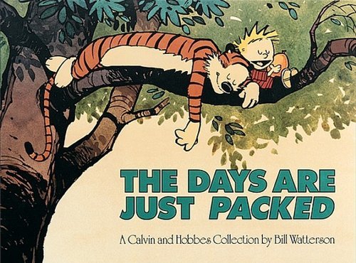 The Days Are Just Packed (Turtleback School & Library Binding Edition) (Calvin and Hobbes (Pb)) - Bill Watterson - Bøker - Turtleback - 9781417746002 - 7. september 1993