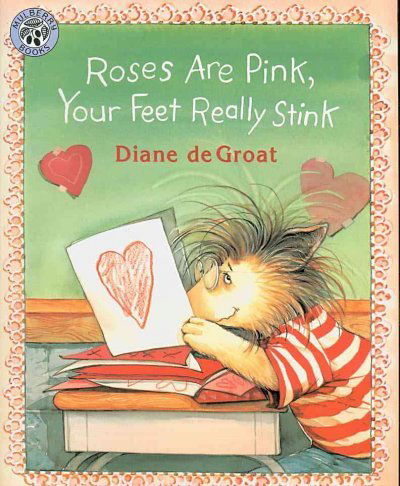 Cover for Diane De Groat · Roses Are Pink, Your Feet Really Stink (Gilbert and Friends) (Paperback Book) [Pap / Com edition] (2009)